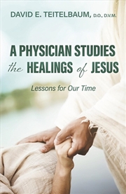 Buy A Physician Studies The Healings Of Jesus