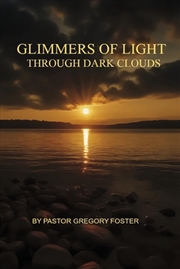 Buy Glimmers Of Light Through Dark Clouds