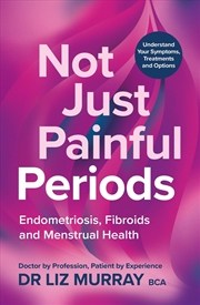 Buy Not Just Painful Periods