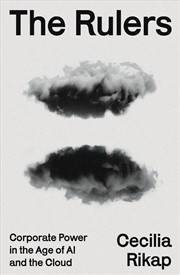 Buy The Rulers: Corporate Power In The Age Of Ai And The Cloud