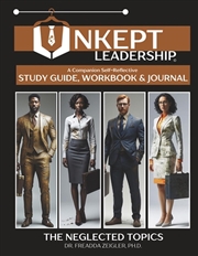 Buy Unkept Leadership-The Neglected Topics