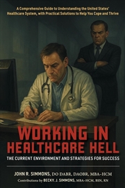 Buy Working In Healthcare Hell