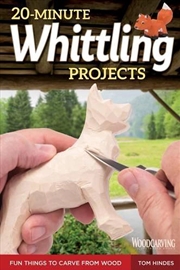 Buy 20 Minute Whittling Projects
