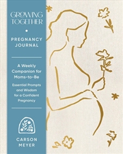 Buy Growing Together Pregnancy Journal