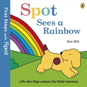 Buy First Steps with Spot: Spot Sees a Rainbow