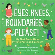 Buy Eyes, Knees, Boundaries, Please!