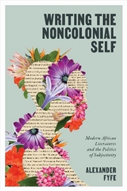 Buy Writing The Noncolonial Self