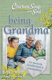 Buy Chicken Soup For The Soul: Being Grandma