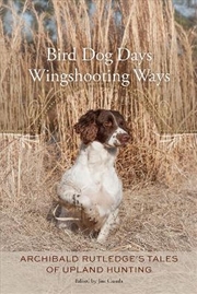 Buy Bird Dog Days, Wingshooting Ways