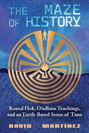 Buy The Maze Of History