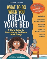 Buy What To Do When You Dread Your Bed, 2nd Edition
