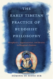 Buy The Early Tibetan Practice Of Buddhist Philosophy