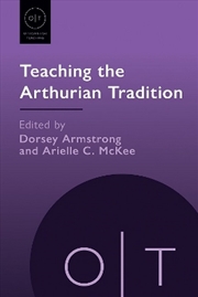 Buy Teaching The Arthurian Tradition