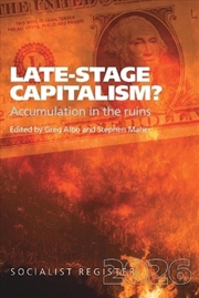 Buy Late-Stage Capitalism? Accumulation In The Ruins