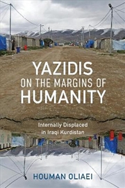 Buy Yazidis On The Margins Of Humanity