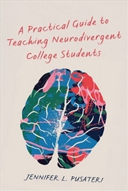 Buy A Practical Guide To Teaching Neurodivergent College Students