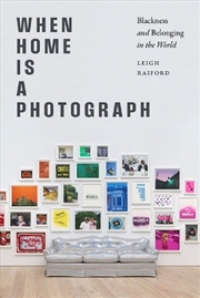 Buy When Home Is A Photograph