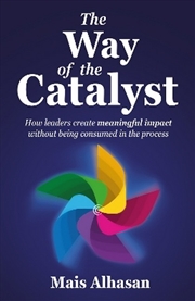 Buy The Way Of The Catalyst