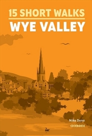 Buy 15 Short Walks In The Wye Valley