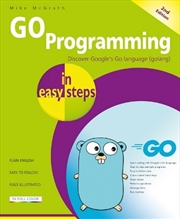 Buy Go Programming In Easy Steps