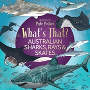 Buy What's That? Australian Sharks, Rays & Skates