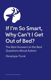 Buy If I'm So Smart, Why Can't I Get Out Of Bed?