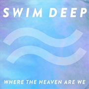 Buy Where The Heaven Are We