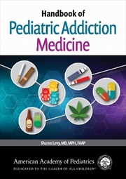 Buy Handbook Of Pediatric Addiction Medicine