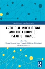 Buy Artificial Intelligence and the Future of Islamic Finance