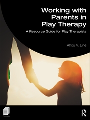 Buy Working with Parents in Play Therapy