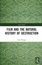 Buy Film and the Natural History of Destruction