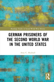 Buy German Prisoners of the Second World War in the United States