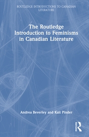 Buy The Routledge Introduction to Feminisms in Canadian Literature