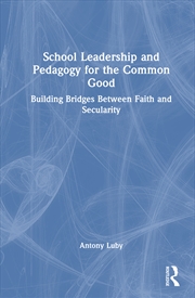 Buy School Leadership and Pedagogy for the Common Good