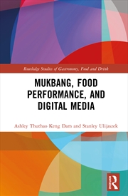 Buy Mukbang, Food Performance, and Digital Media