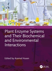 Buy Plant Enzyme Systems and Their Biochemical and Environmental Interactions