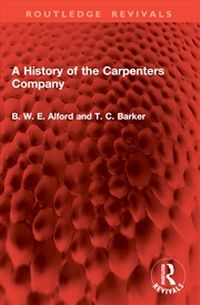 Buy A History of the Carpenters Company