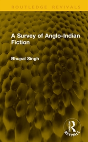 Buy A Survey of Anglo-Indian Fiction