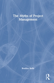 Buy The Myths of Project Management