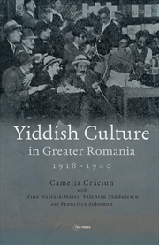 Buy Yiddish Culture in Greater Romania (1918-1940)