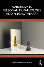 Buy Narcissism in Personality, Pathology and Psychotherapy