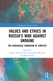 Buy Values and Ethics in Russia's War Against Ukraine