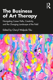 Buy The Business of Art Therapy