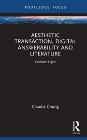 Buy Aesthetic Transaction, Digital Answerability and Literature