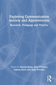 Buy Exploring Communication Anxiety and Apprehension