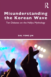 Buy Misunderstanding the Korean Wave