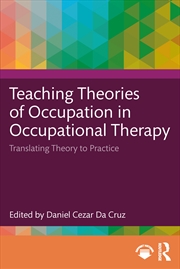 Buy Teaching Theories of Occupation in Occupational Therapy