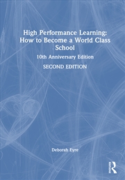 Buy High Performance Learning: How to Become a World Class School