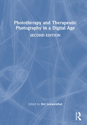 Buy Phototherapy and Therapeutic Photography in a Digital Age