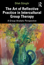 Buy The Art of Reflective Practice in Intercultural Group Therapy